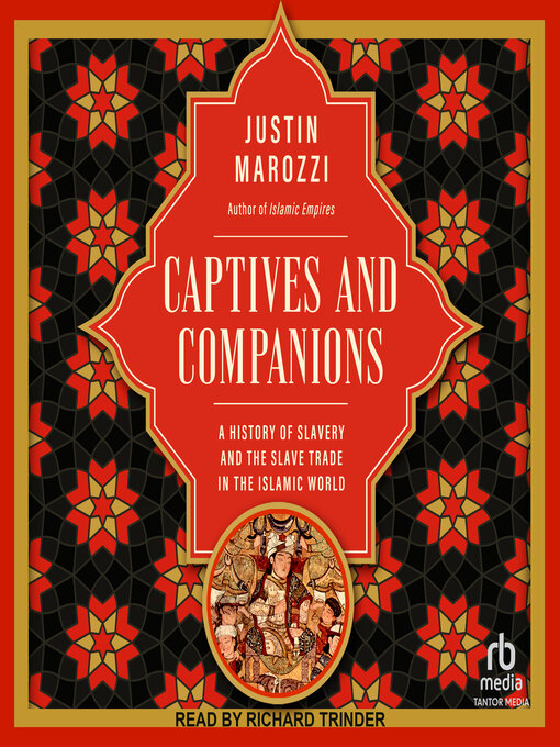 Title details for Captives and Companions by Justin Marozzi - Available